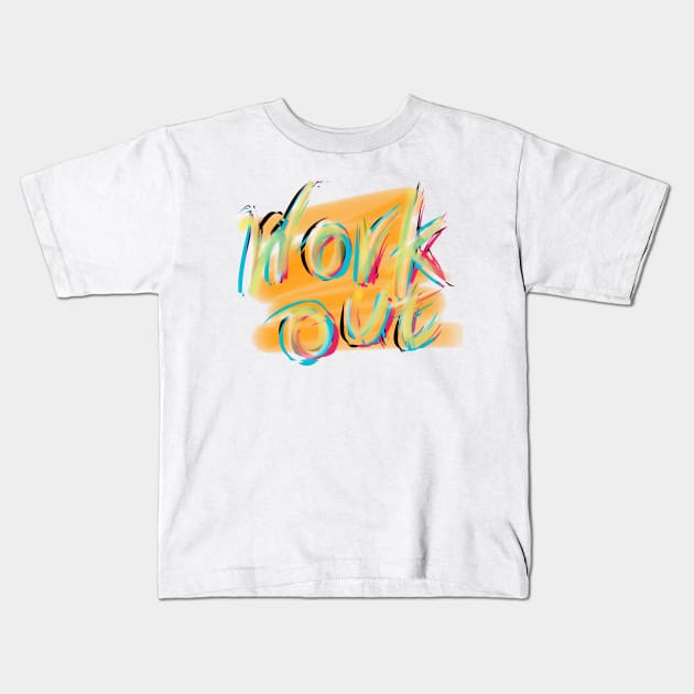 WORK OUT Kids T-Shirt by Grafititee